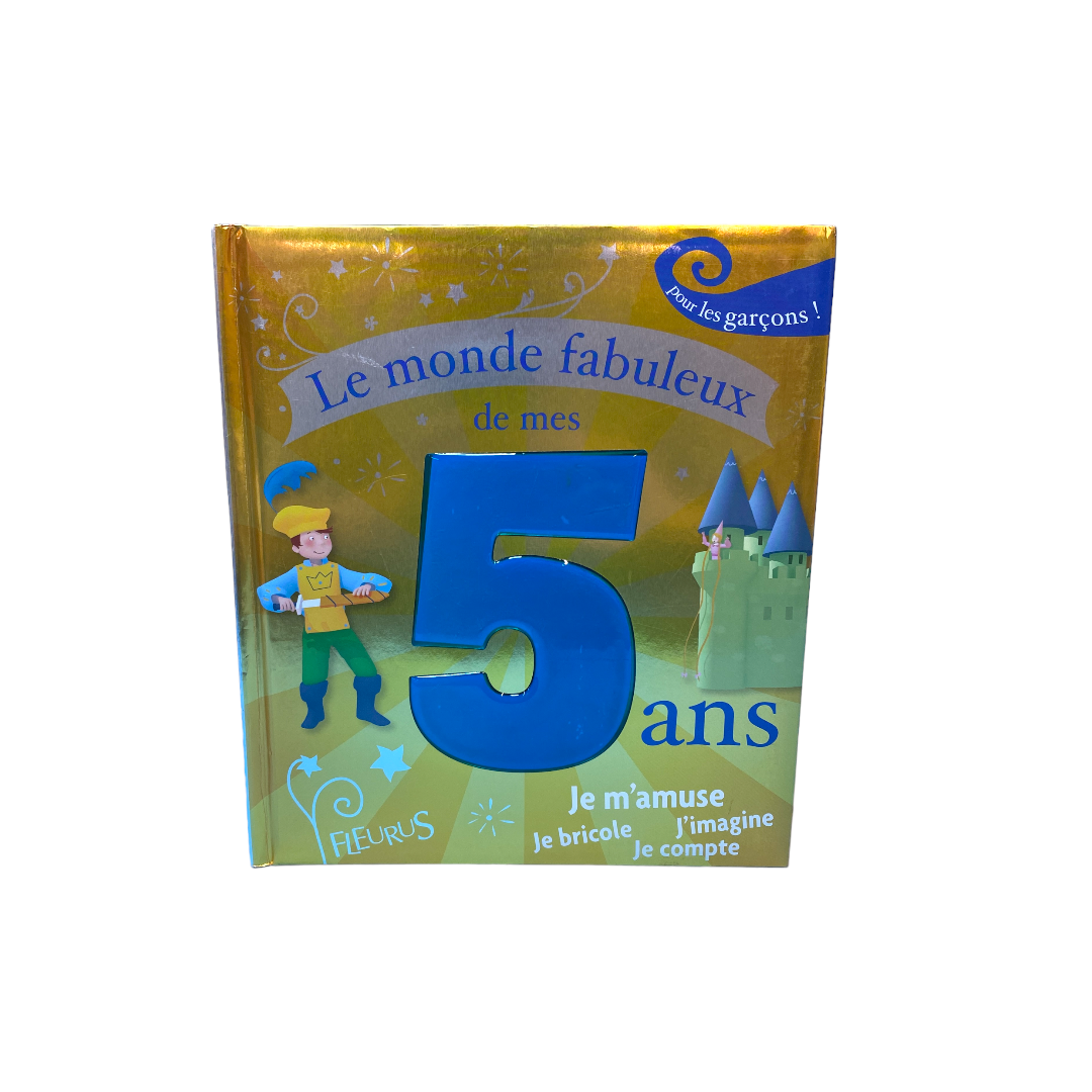 Le monde fabuleux de mes 5 ans