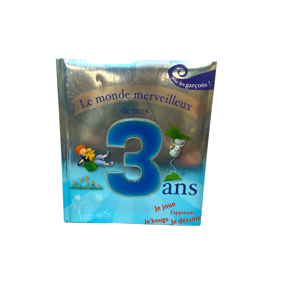 Le monde merveilleux de mes 3 ans - Garçons
