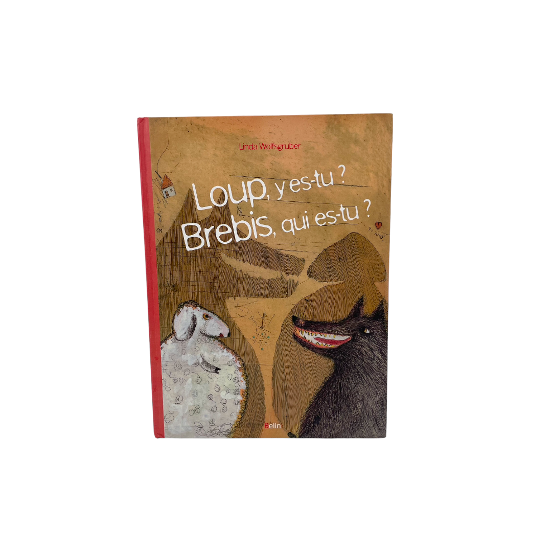 Loup, y es-tu ? Brebis qui es-tu ?