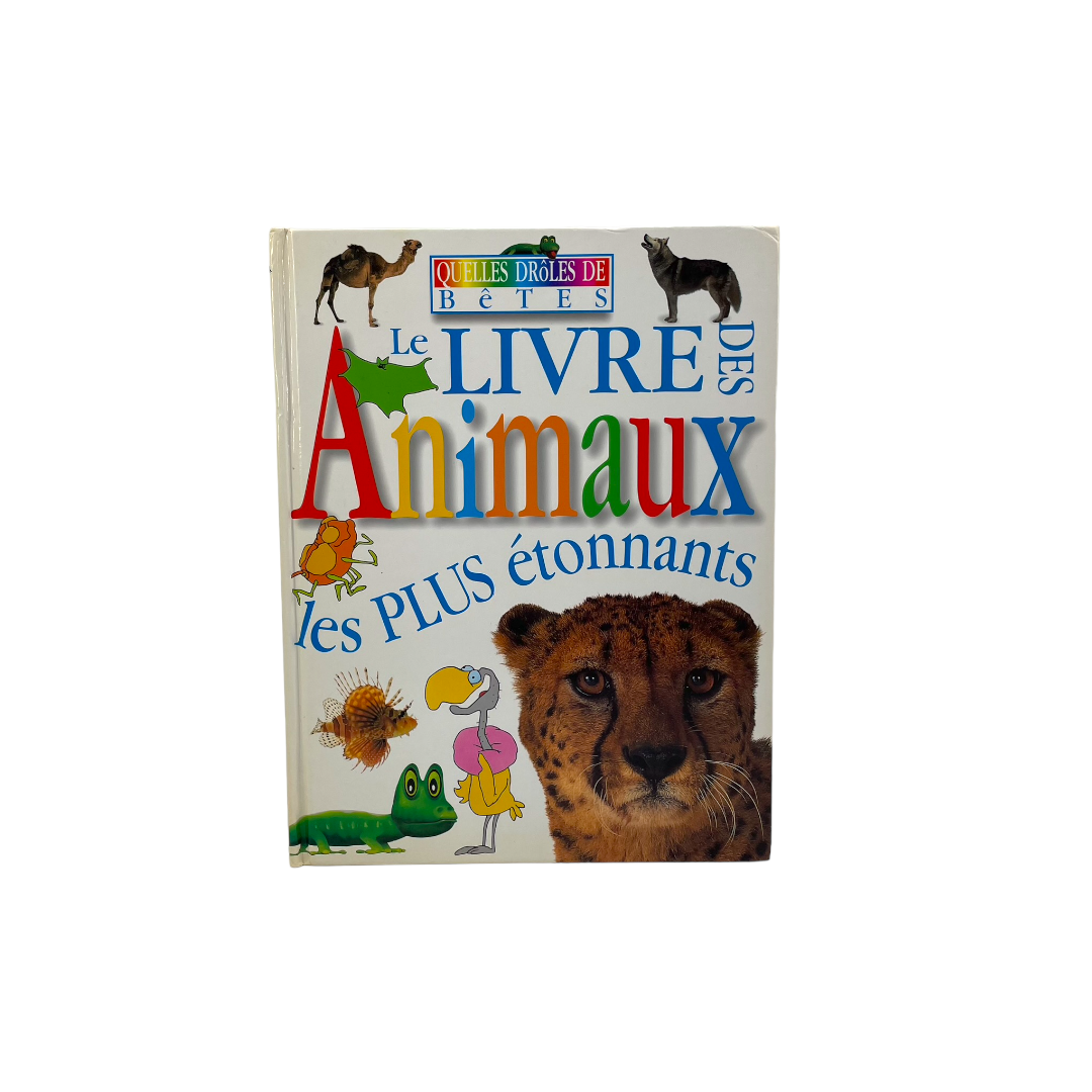 Le livre des animaux les plus étonnants