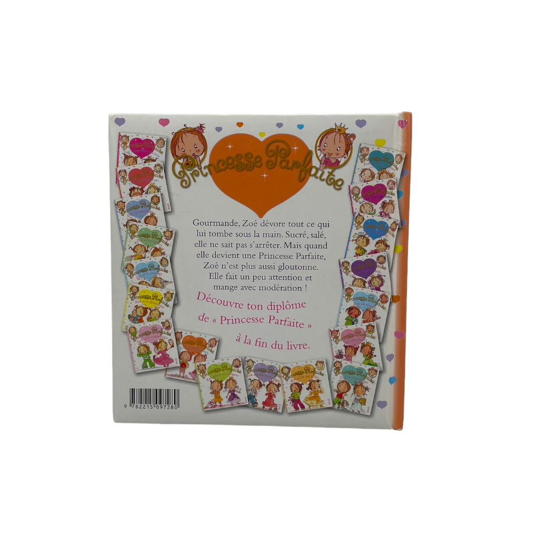 Princesse parfaite - Zoé est gourmande