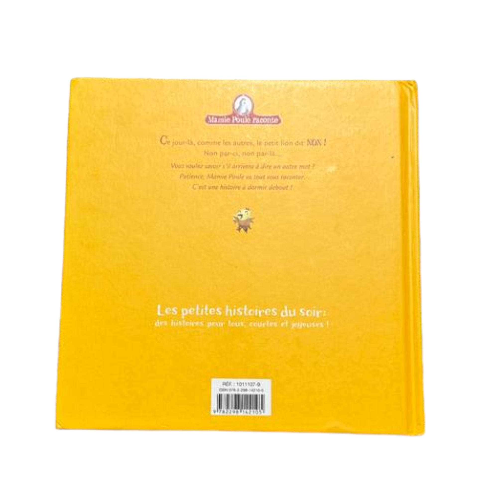 Mamie Poule raconte - Le lion qui disait toujours NON !