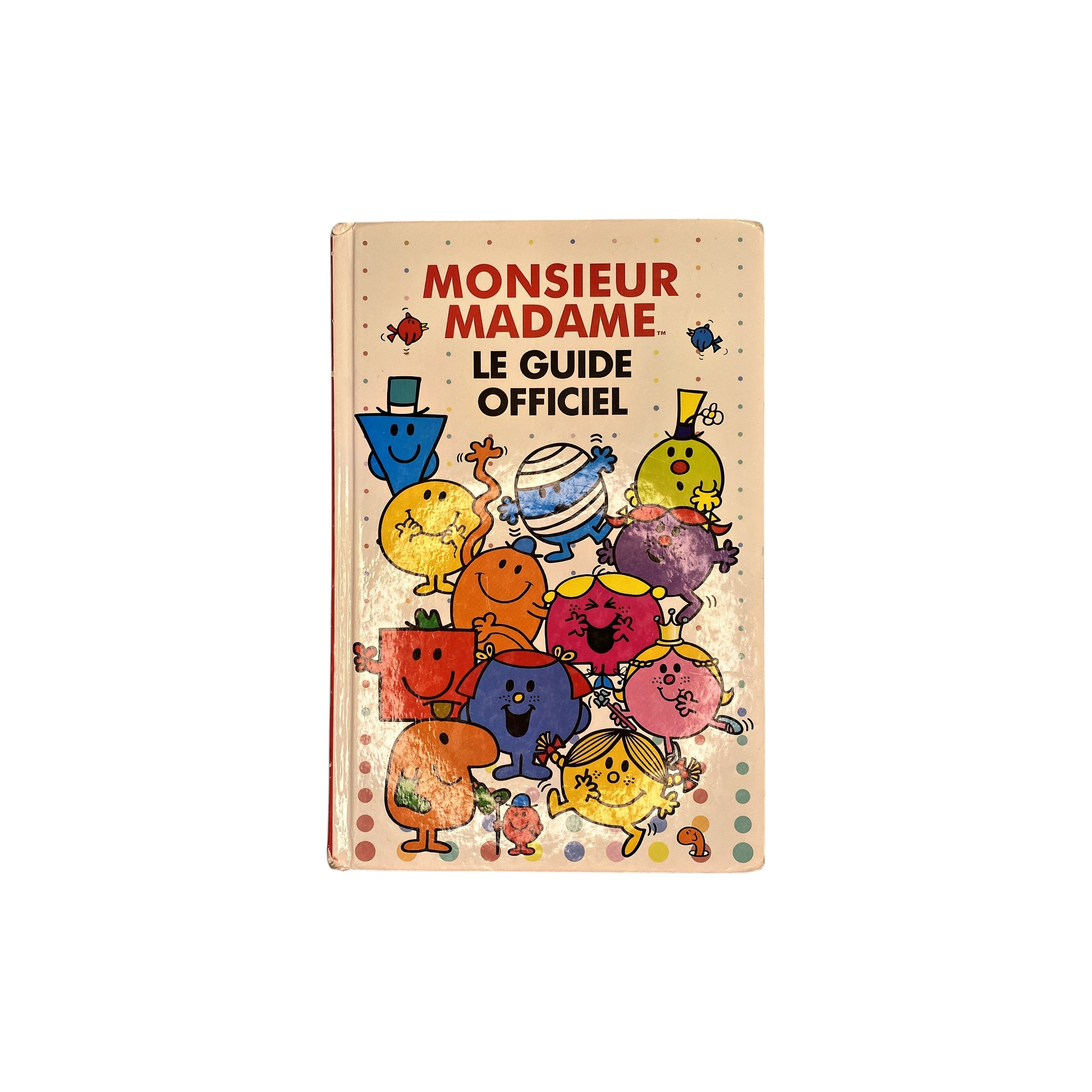 Monsieur Madame - Le guide officiel