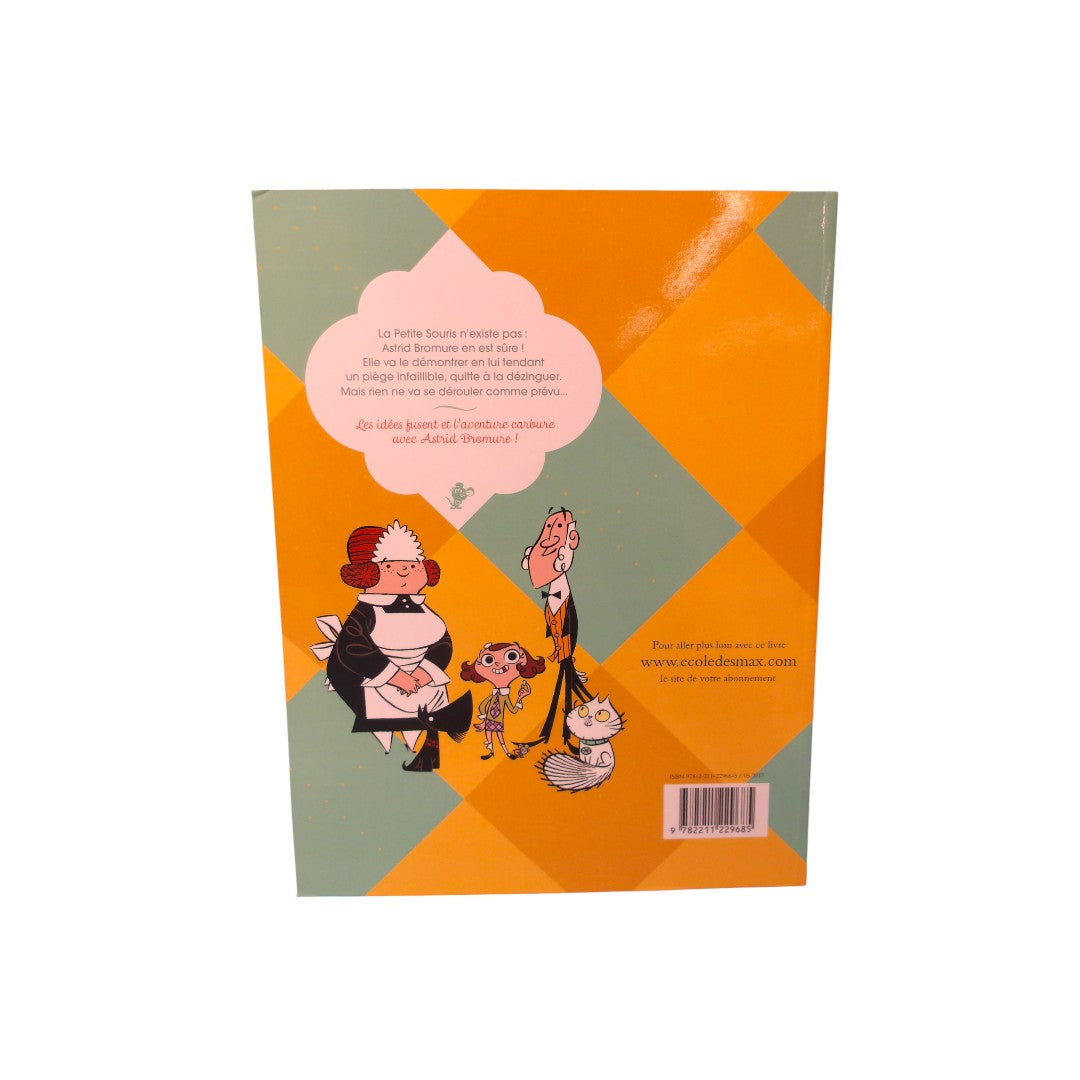 Astrid bromure - Comment dézinguer les petites souris ?