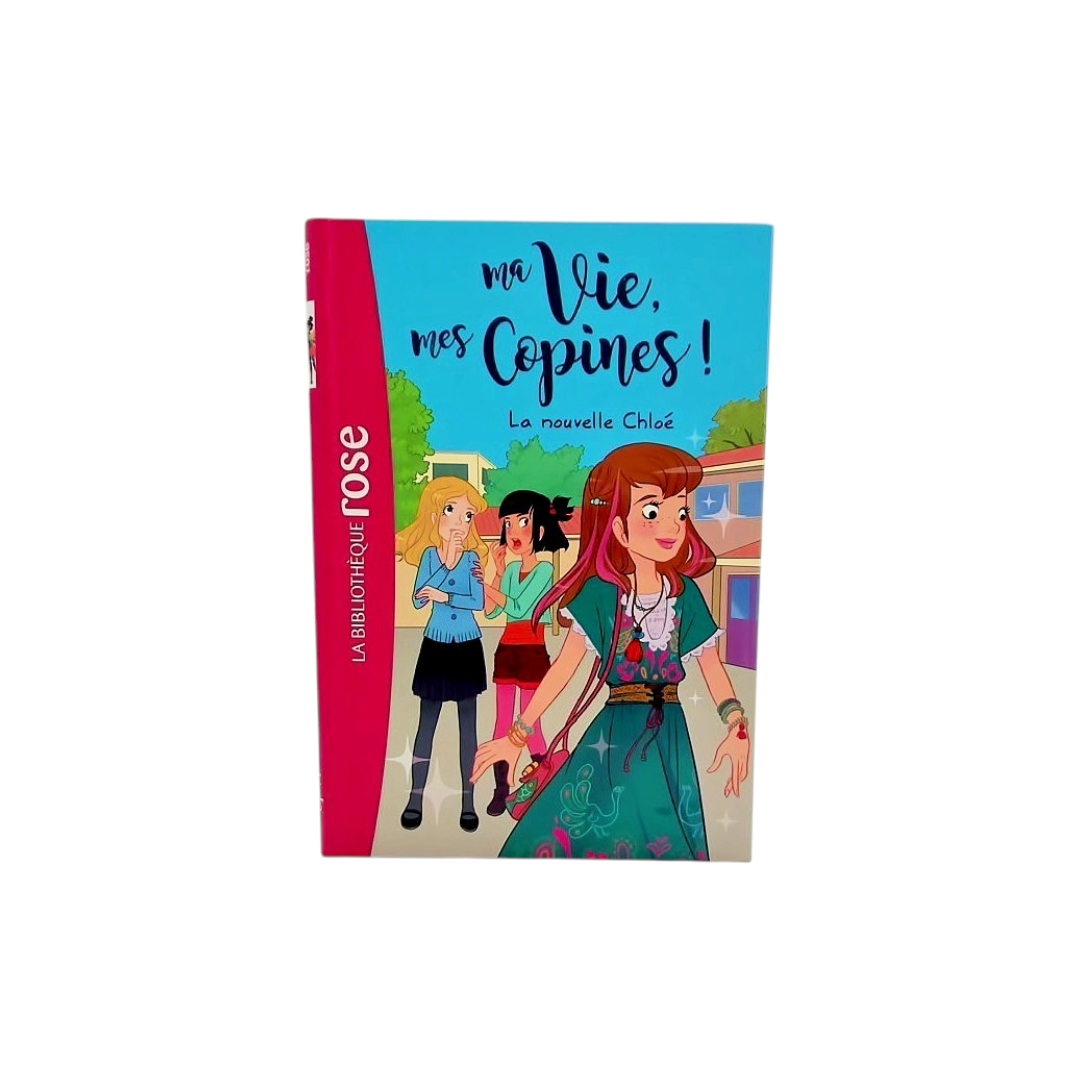 Ma vie, Mes copines ! - La nouvelle Chloé