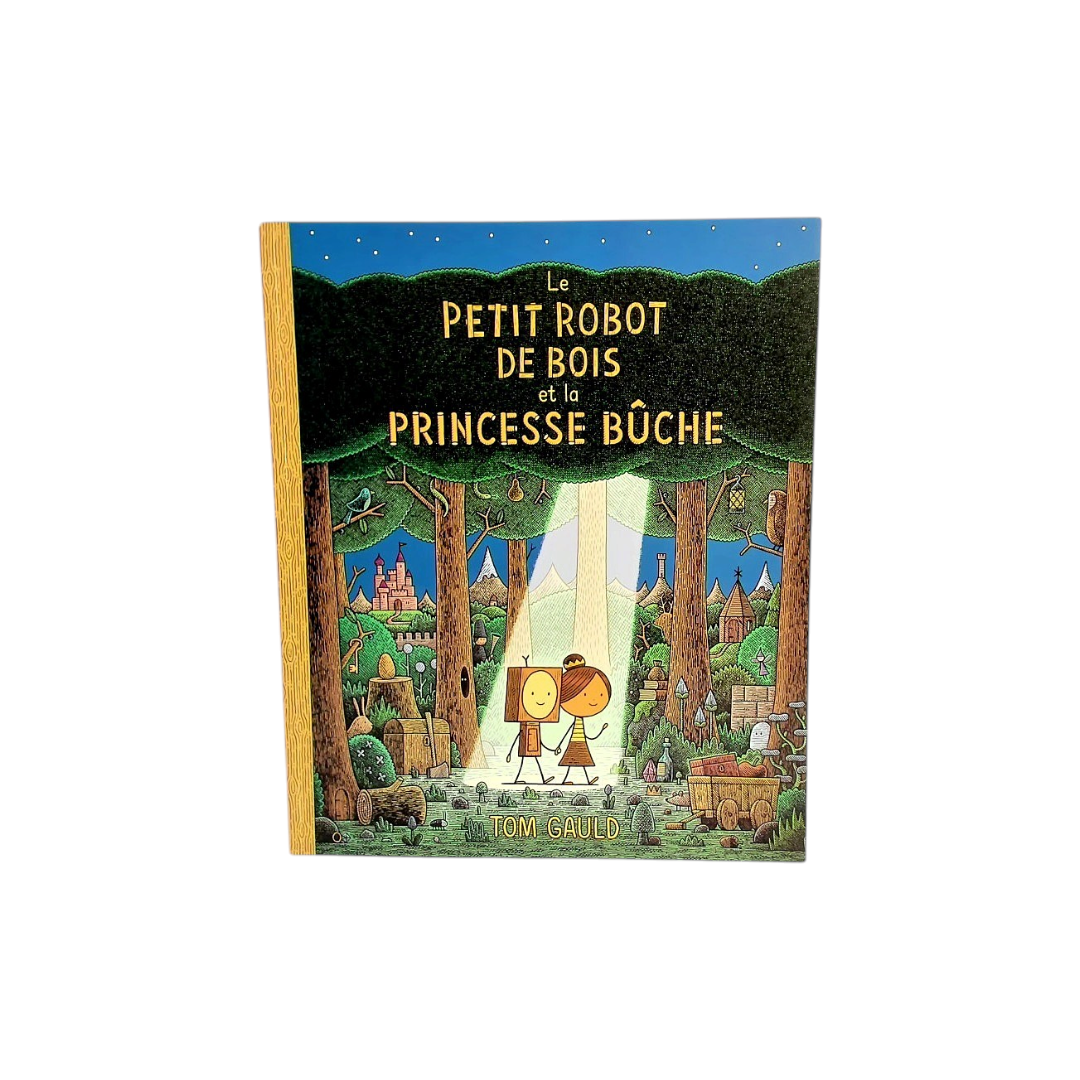Le petit robot de bois et la princesse bûche