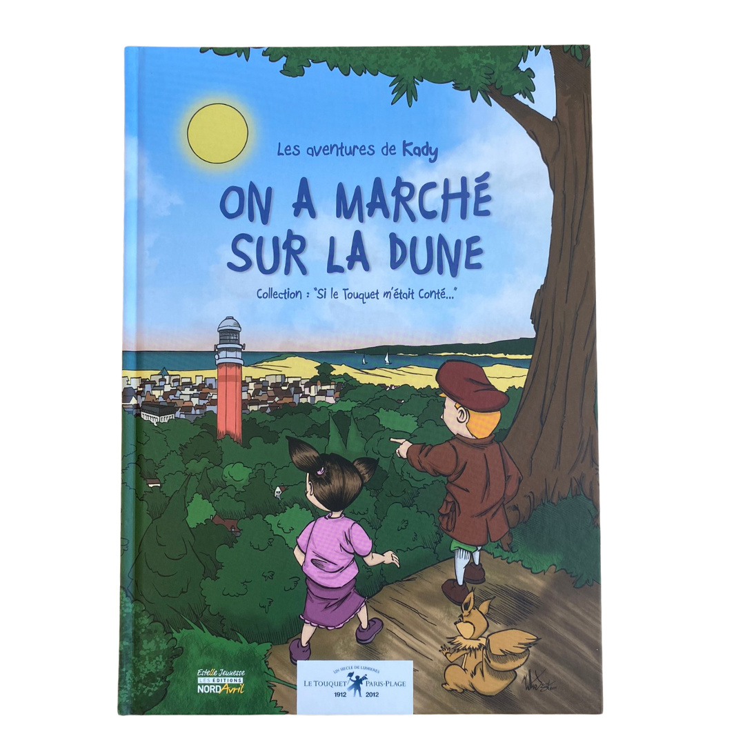 Les aventures de Kady - On a marché sur la dune - Tome 2