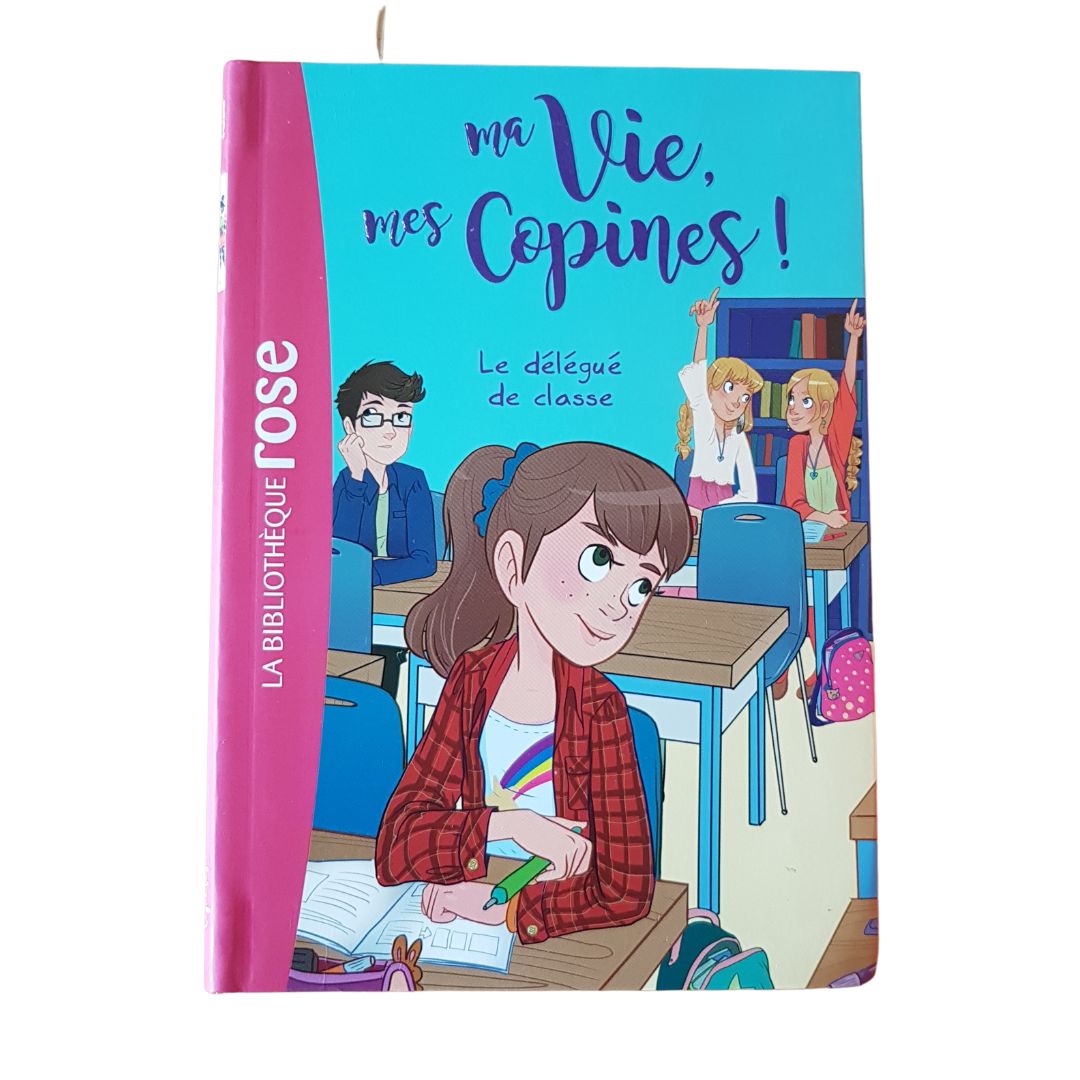 Ma vie mes copines ! - Délégué de classe