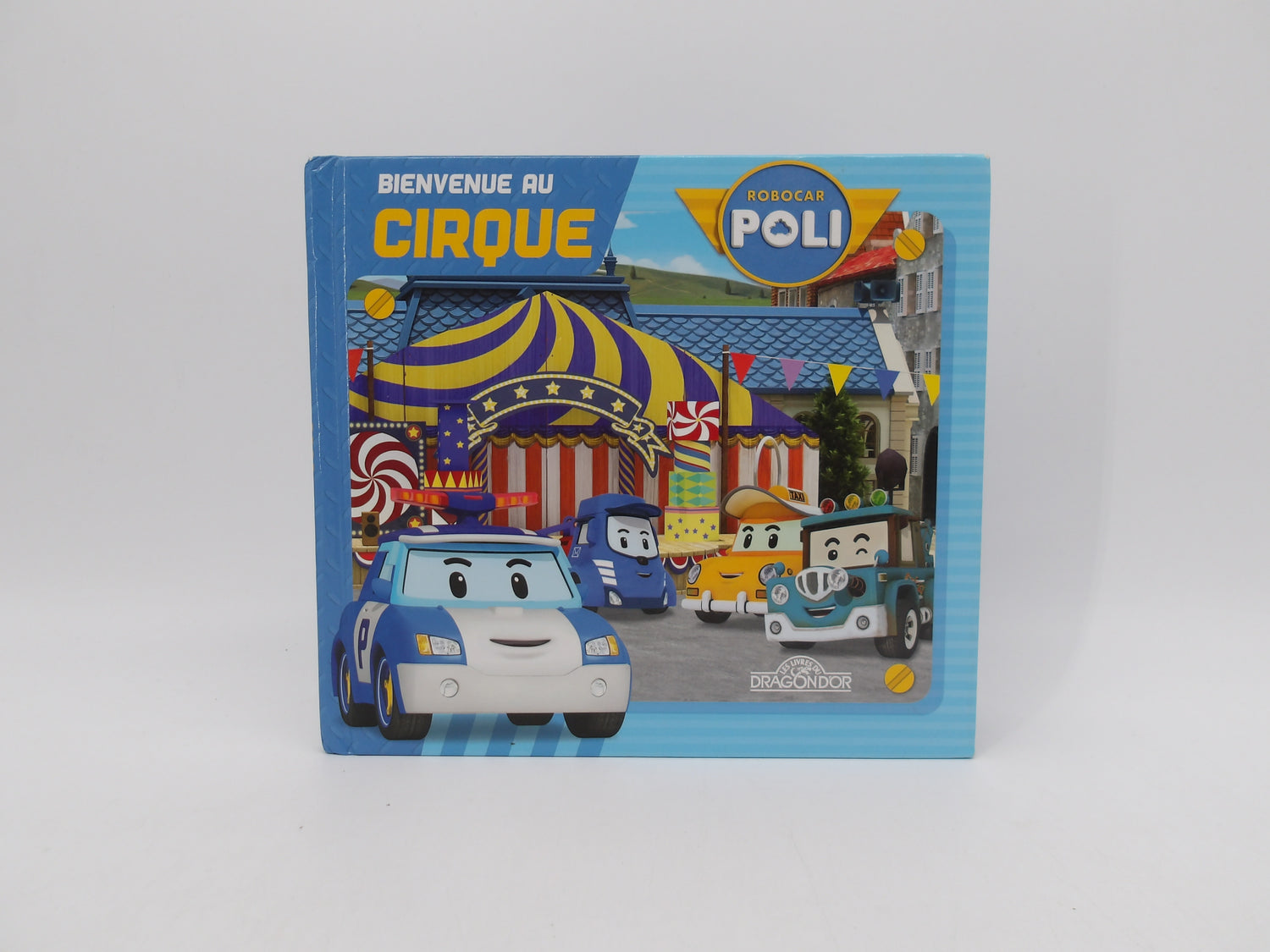 Robocar Poli - Bienvenue au Cirque