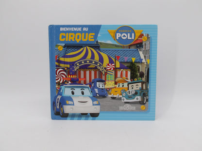 Robocar Poli - Bienvenue au Cirque