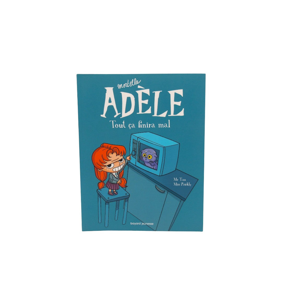 Mortelle Adèle - Tout ça finira mal