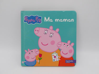 Peppa Pig - Ma maman