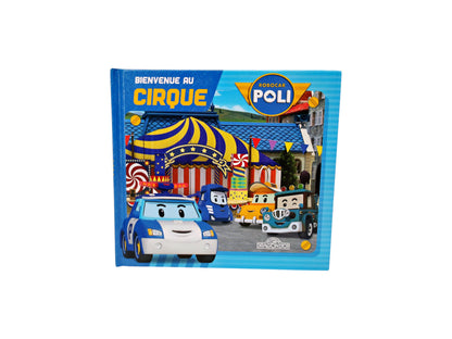 Robocar Poli - Bienvenue au cirque
