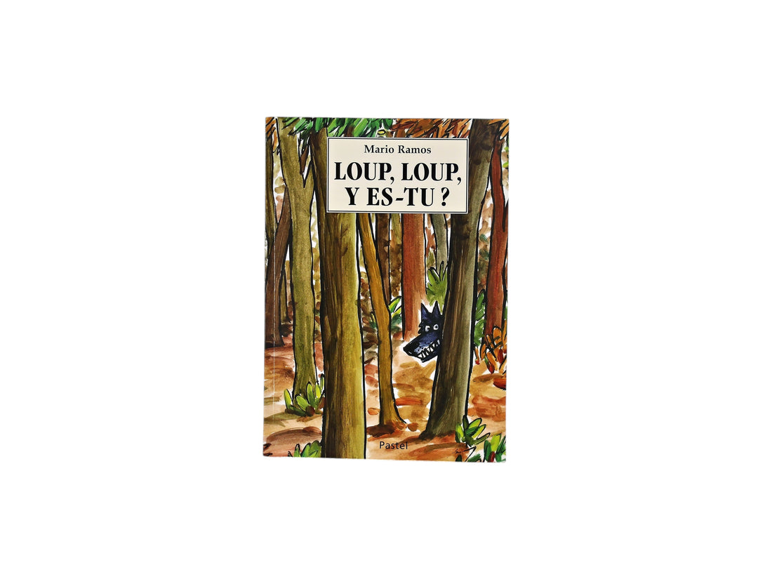 Loup, Loup, y es-tu ?