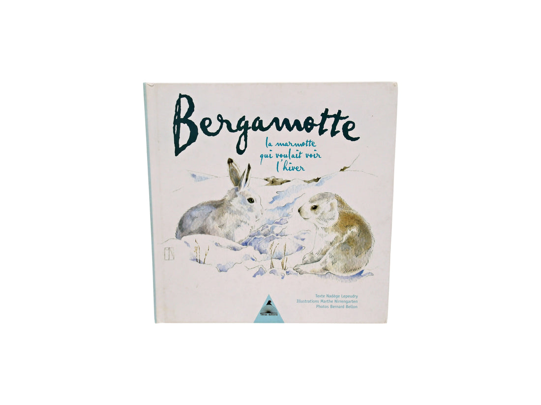 Bergamotte - La marmotte qui voulait voir l&