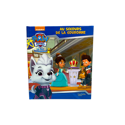 Paw Patrol - Au secours de la couronne