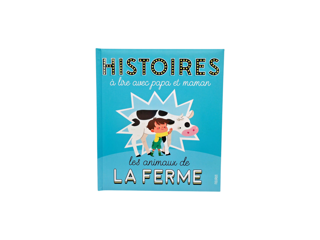 Histoires à lire avec papa et maman - Les animaux de la ferme 