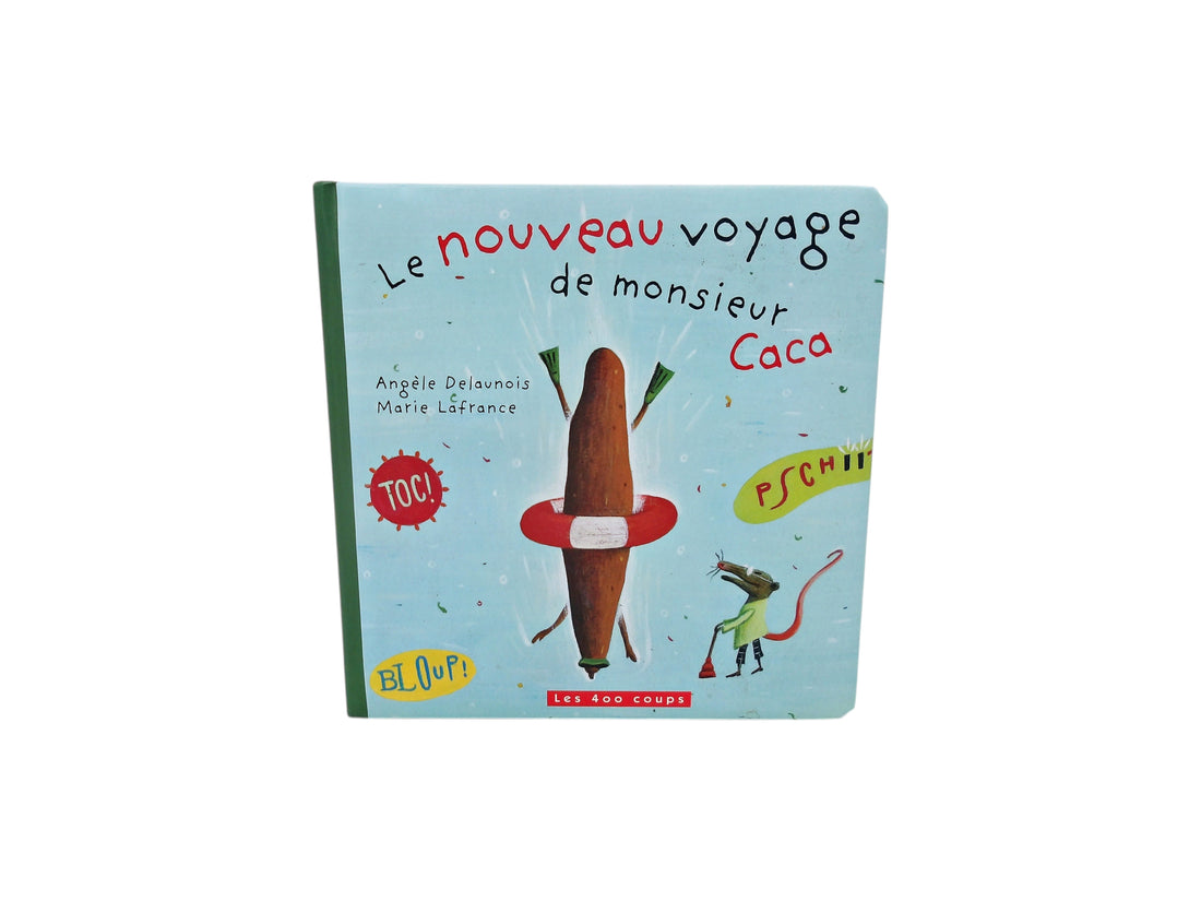 Le nouveau voyage de monsieur Caca