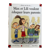 Max et Lili veulent éduquer leurs enfants