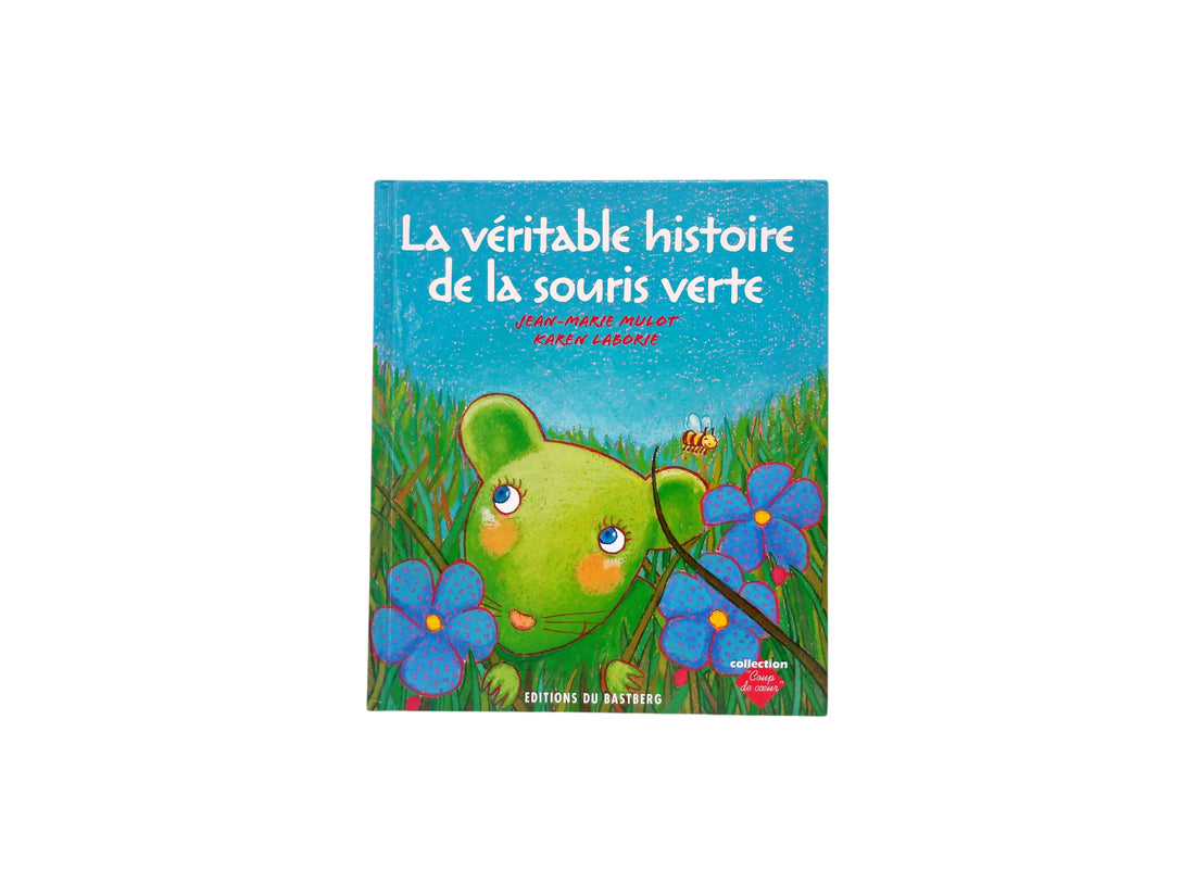 La véritable histoire de la souris verte 