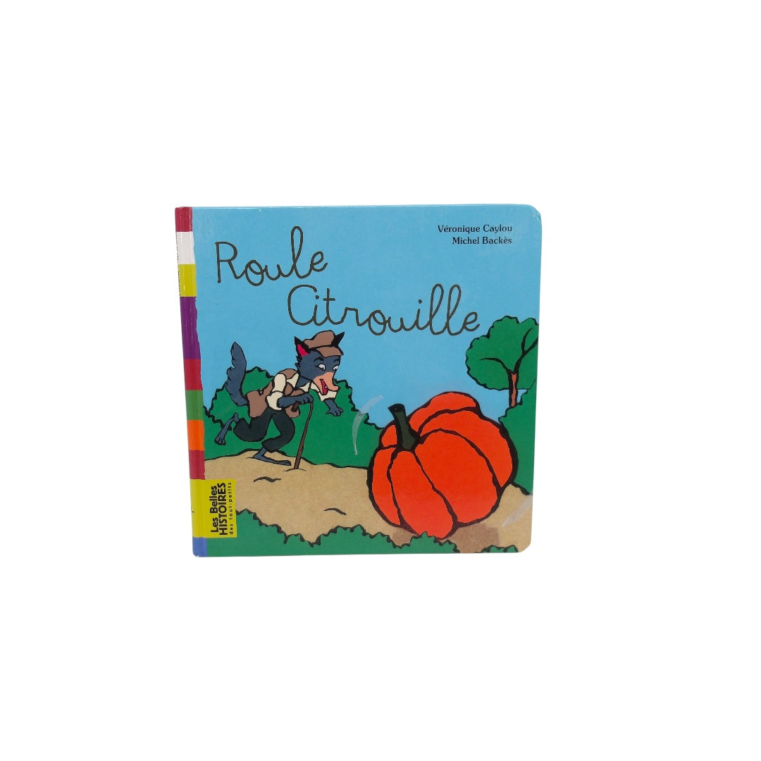 Les Belles Histoires - Roule citrouille