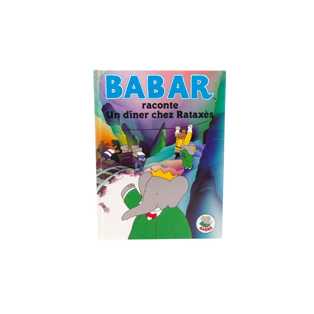Babar - Raconte un dîner chez Rataxès 