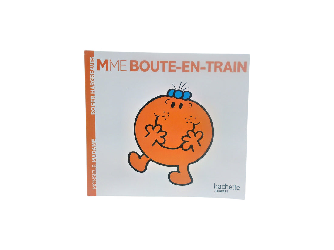 Mme Boute-en-Train 