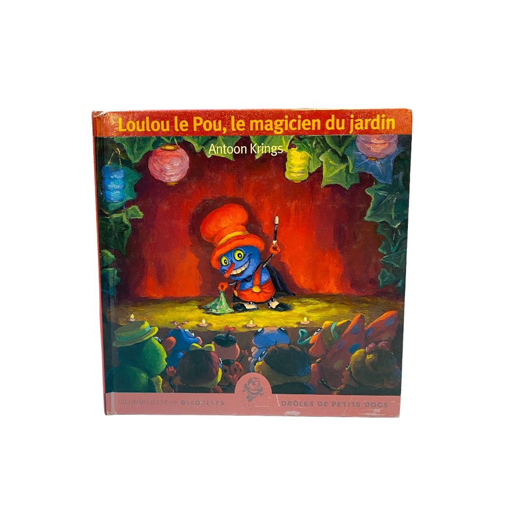 Loulou le pou, le magicien du jardin