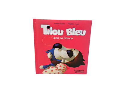Tilou Bleu aime sa maman 