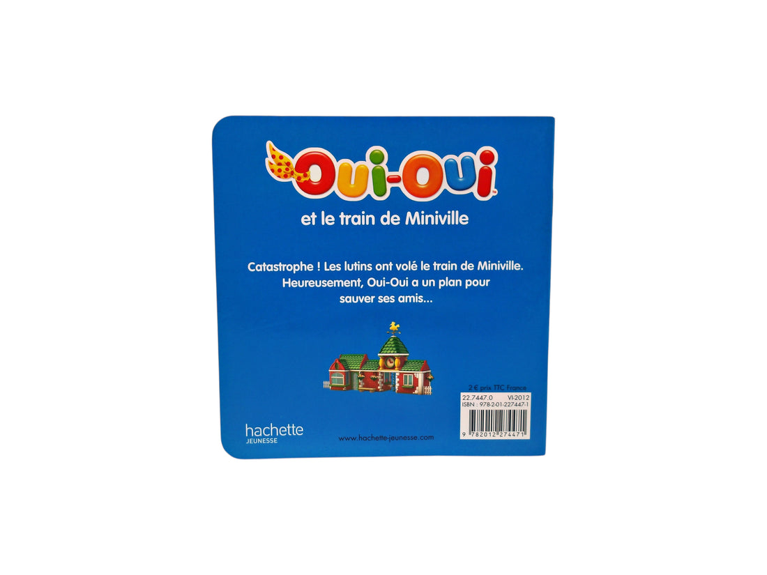 Mes premières histoires - Oui-Oui et le train de Miniville