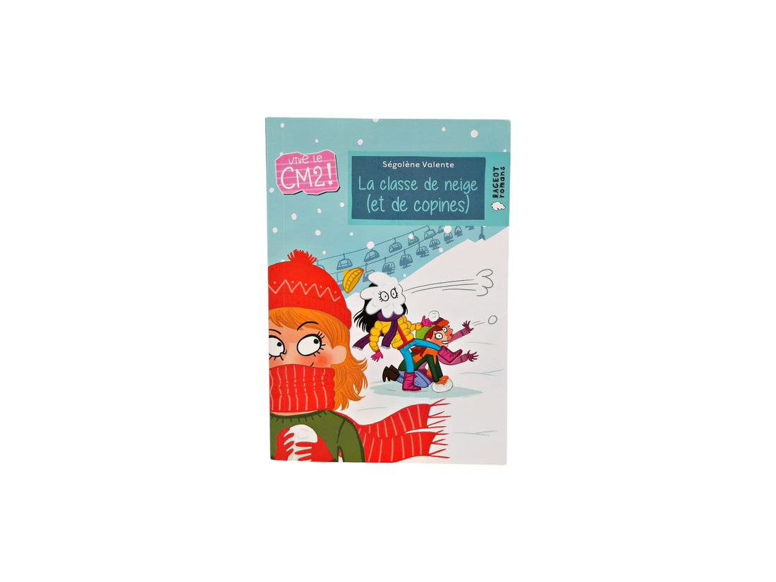 Vive le CM2 - La classe des neiges (et de copines)