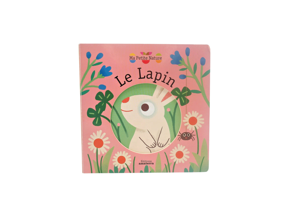 Ma Petite Nature - Le Lapin