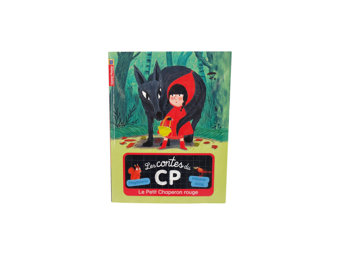 Les contes du CP - Le Petit Chaperon Rouge 
