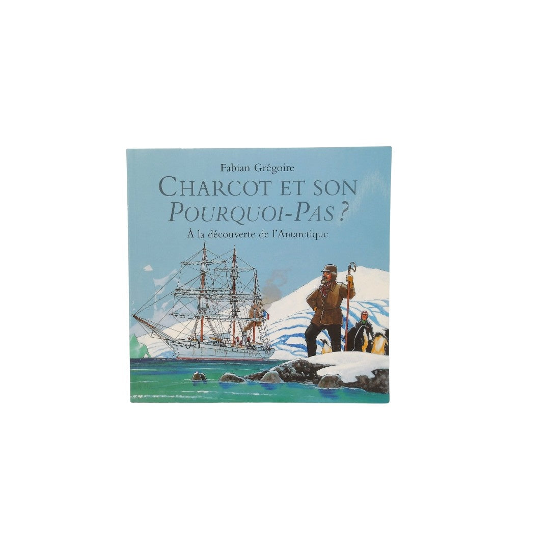 Charcot et son pourquoi-pas ?