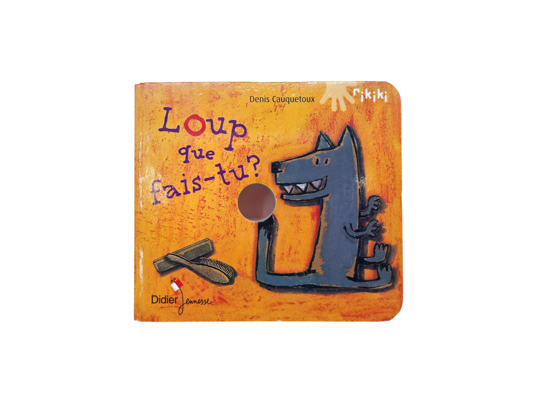 Le loup que fais-tu ?