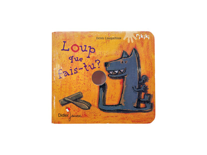 Le loup que fais-tu ?