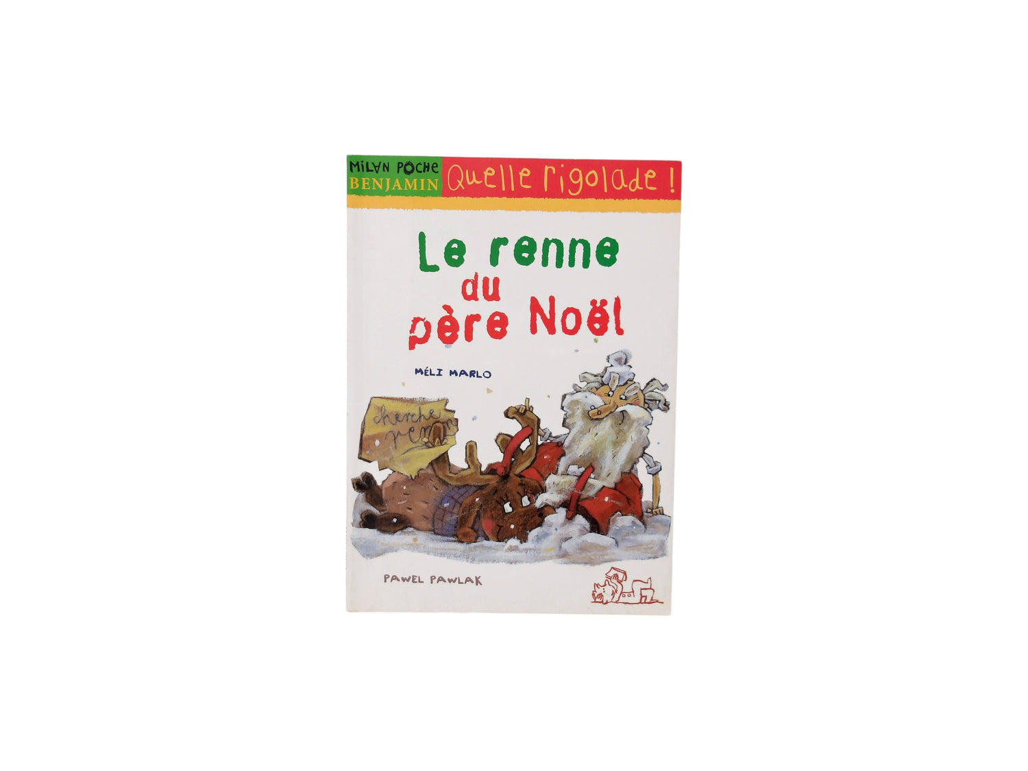 Le renne du Père Noël - Quelle rigolade