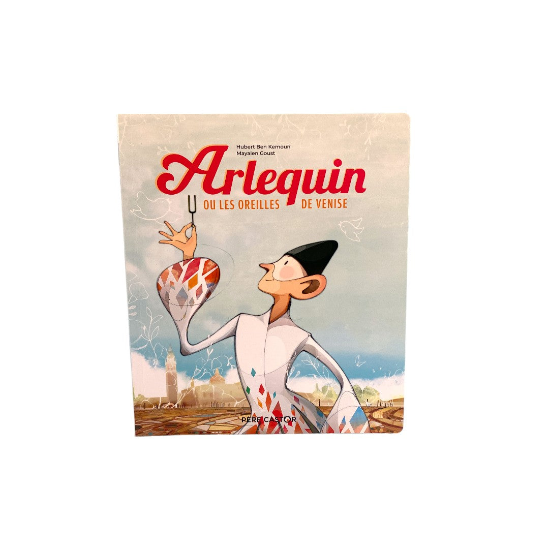 Arlequin ou les oreilles de Venise