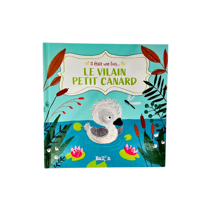 Il était une fois - Le vilain petit canard