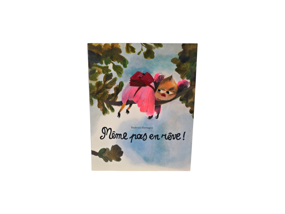 Même pas en rêve !