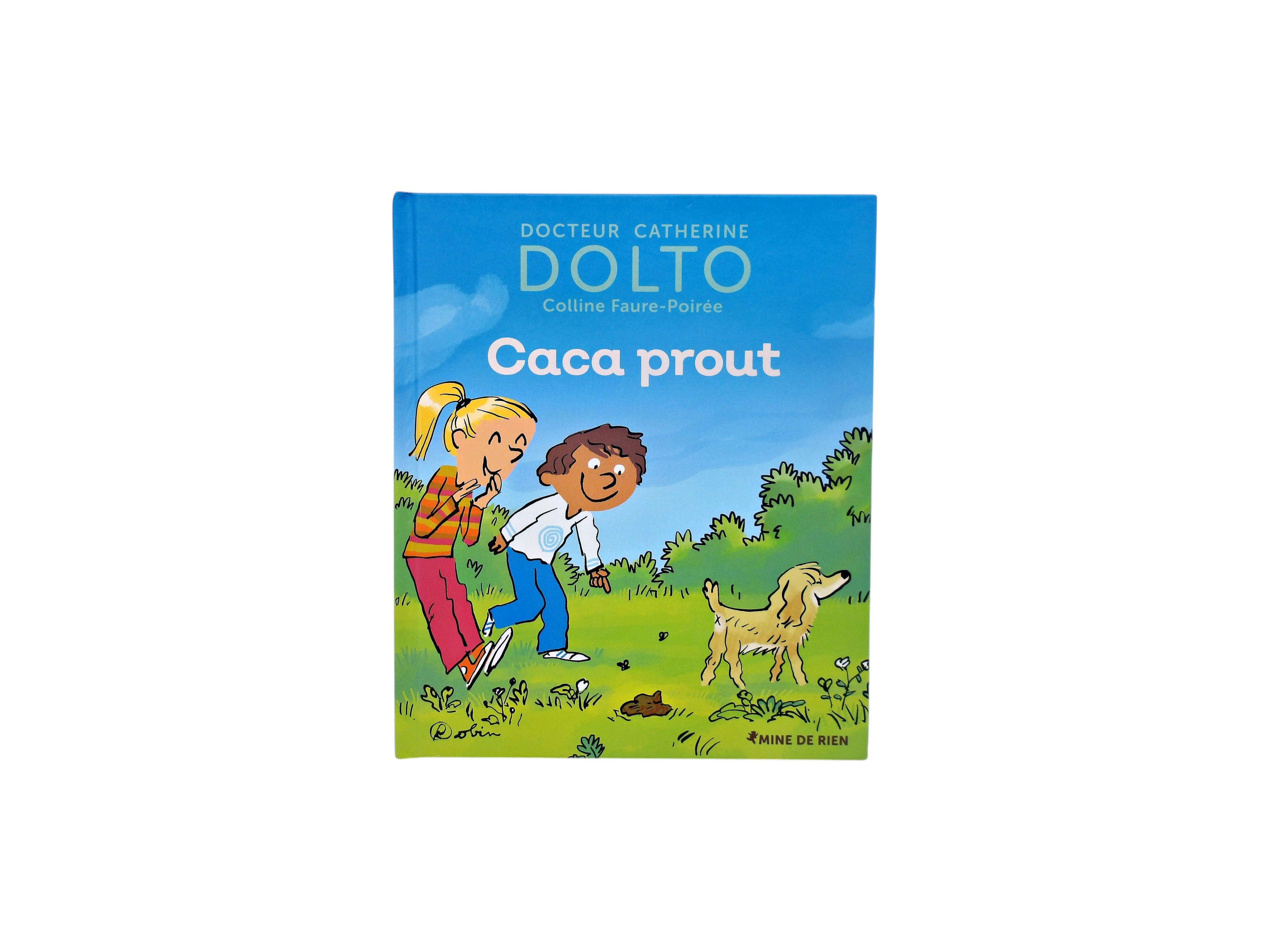 Docteur Catherine Dolto - Caca Prout 