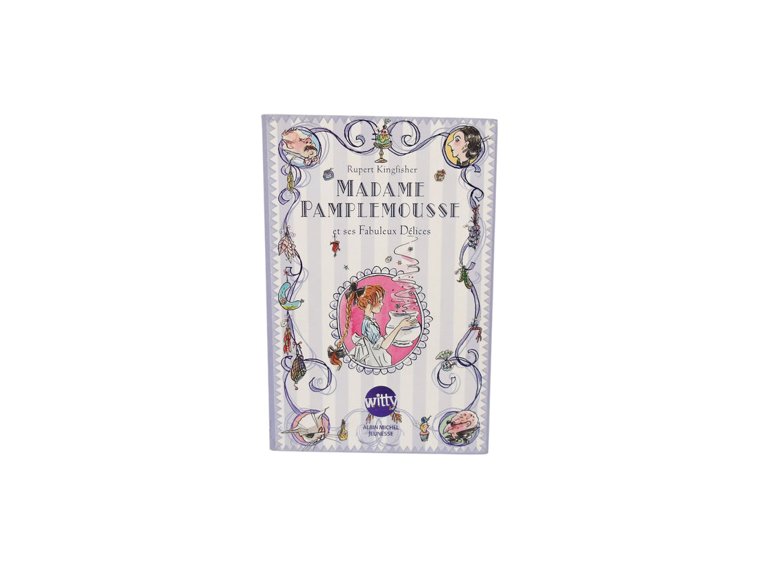 Madame Pamplemousse Et ses fabuleux délices 