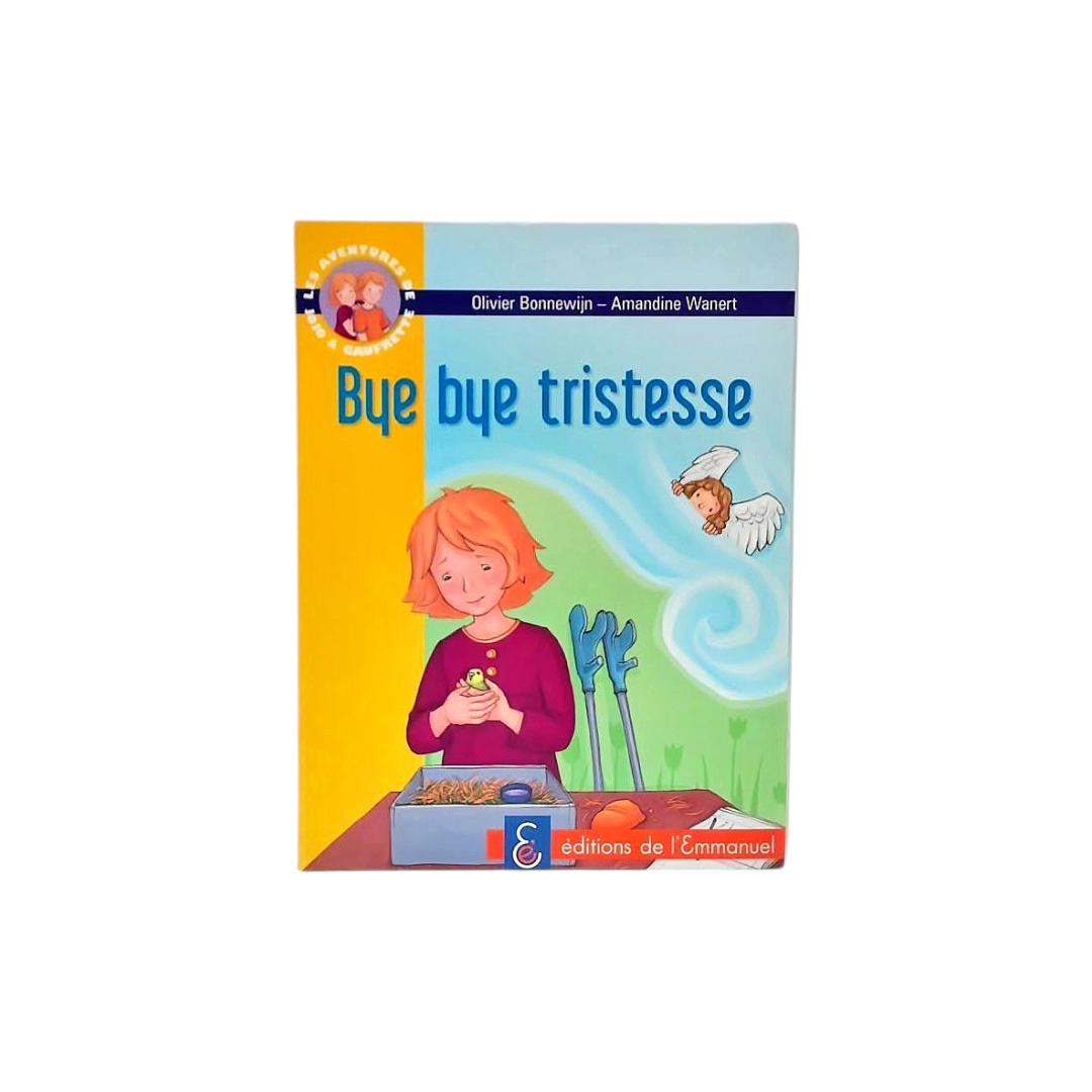 Les aventures de Jojo et Gaufrette - Bye bye tristesse !