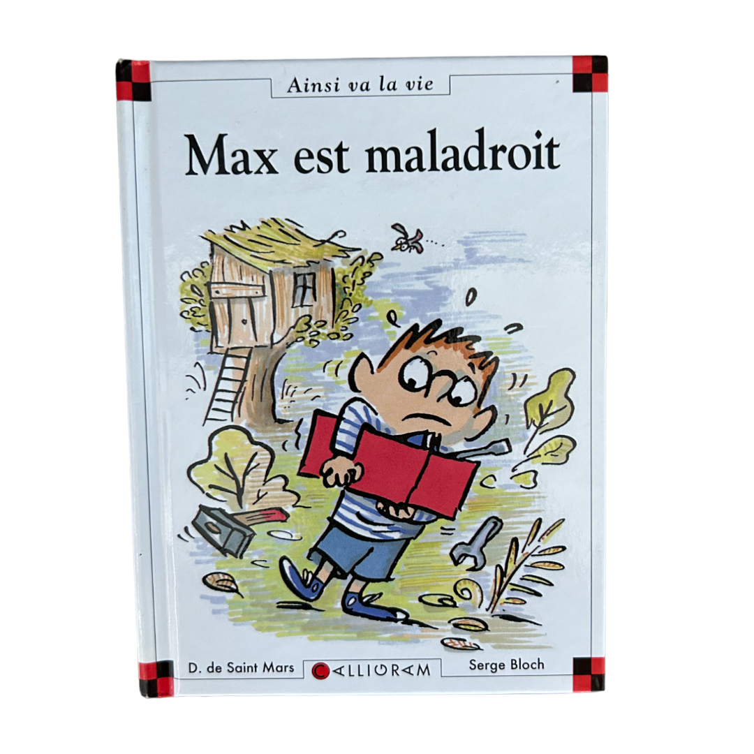 Max est maladroit