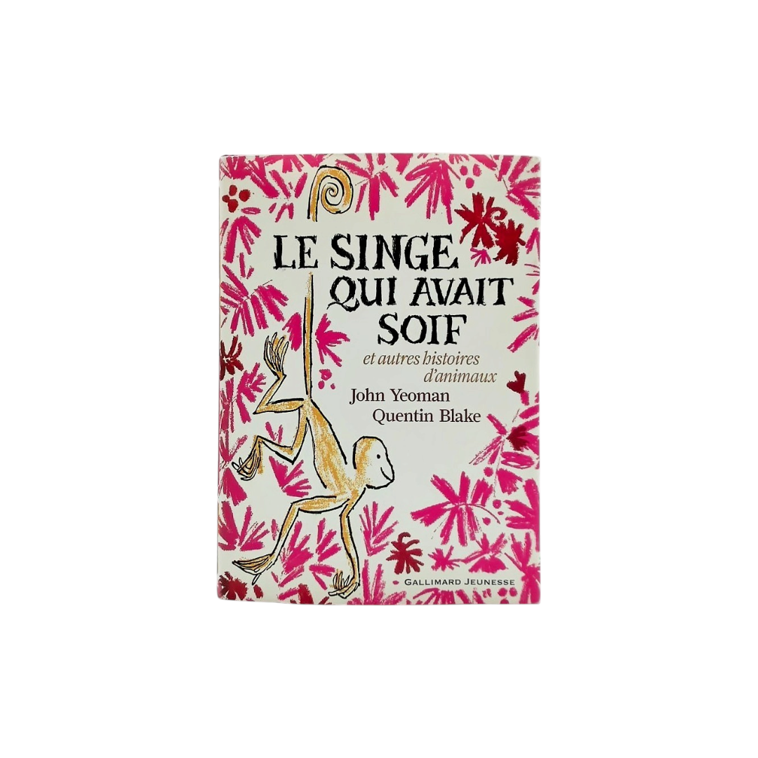 Le singe qui avait soif et autres histoires d&