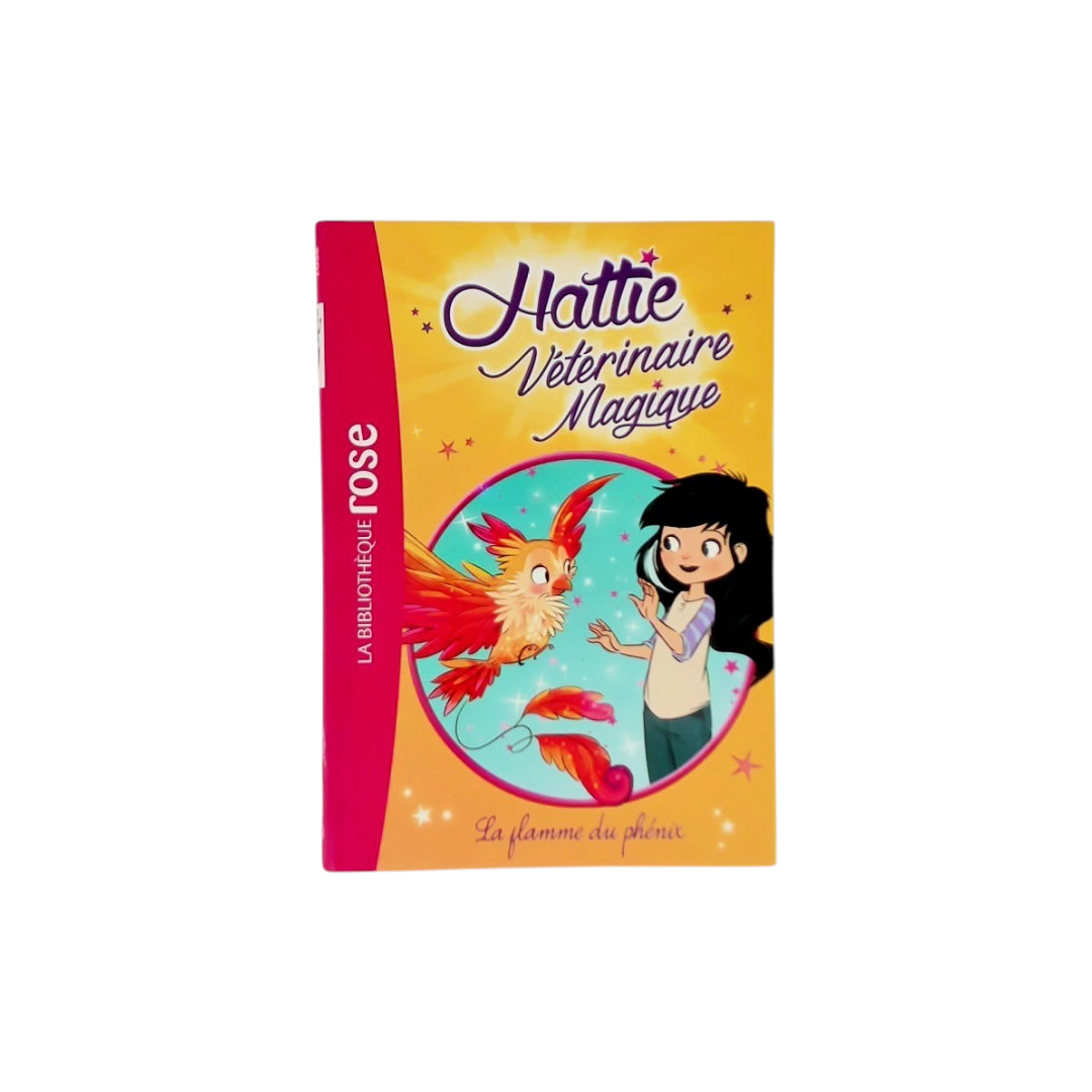 Hattie Vétérinaire Magique - La flamme du phenix