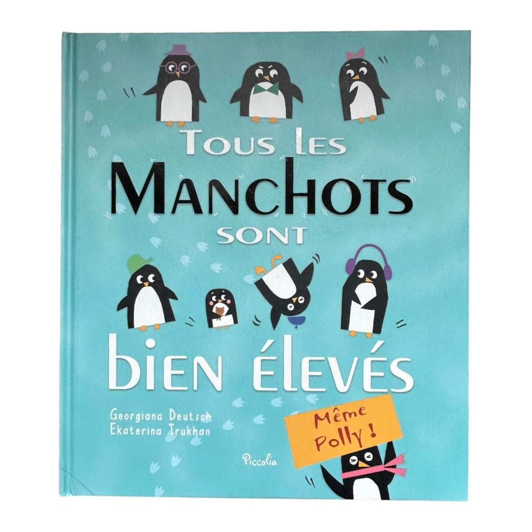 Tous les manchots sont bien élevés