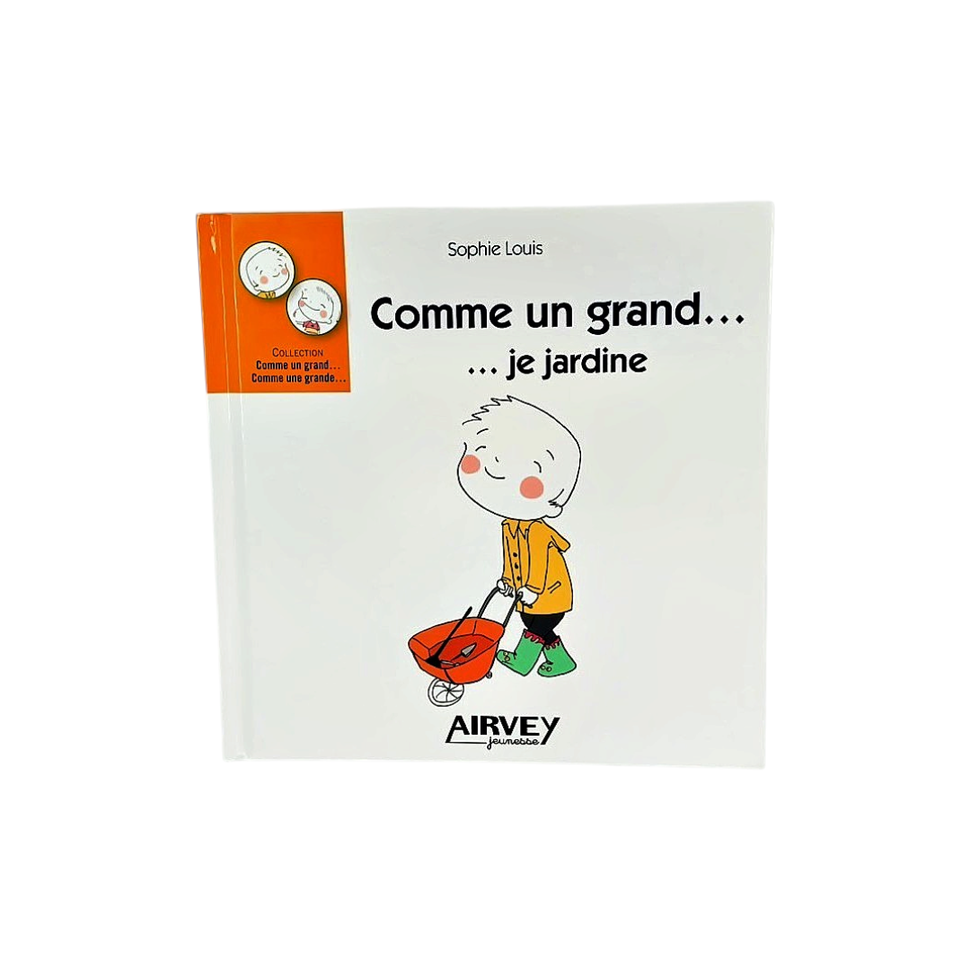 Comme un grand... Je jardine