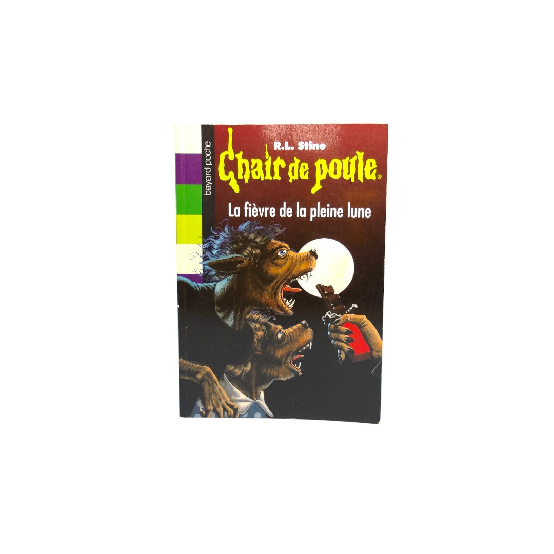Chair de Poule - La fièvre de la pleine lune