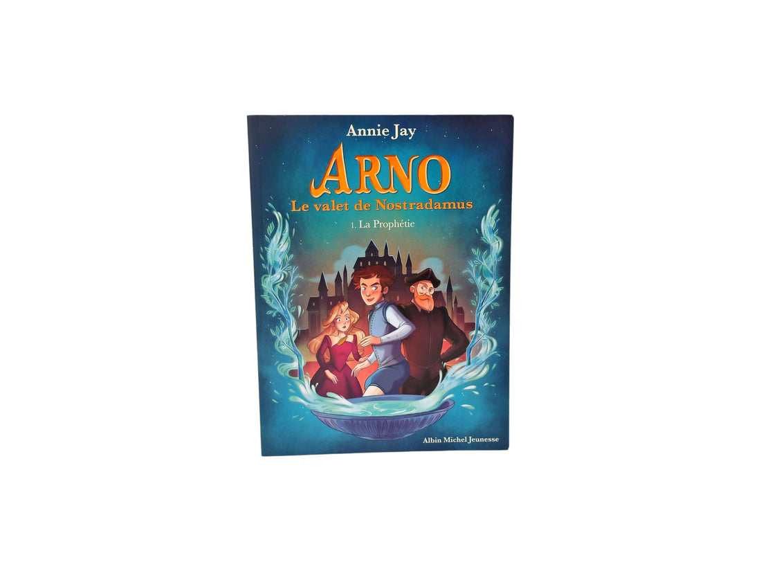 Arno - Le valet de Nostradamus - La prophétie